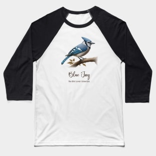 Blue Jay - The Bird Lover Collection Baseball T-Shirt